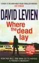 Where the Dead Lay - David Levien