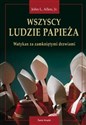 Wszyscy ludzie Papieża Watykan za zamkniętymi drzwiami