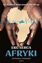 EKG Serca Afryki  - br. Robert Wieczorek OFMCap