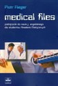 Medical Files Podr do nauki j. angielskiego dla studentów Akademii Medycznych - Piotr Flieger