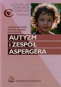 Autyzm i zespół Aspergera - Księgarnia UK