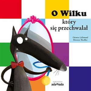 O Wilku, który się przechwalał - Księgarnia UK