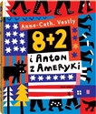 8 + 2 i Anton z Ameryki - AnneCath Vestly