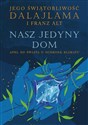 Nasz jedyny dom. Apel do świata o ochronę klimatu - Dalajlama, Franz Alt