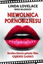 Niewolnica pornobiznesu Burzliwa historia gwiazdy filmu Głębokie gardło - Linda Lovelace, Mike McGrady