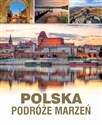 Polska Podróże marzeń