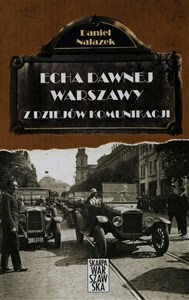Echa dawnej Warszawy Tom 3 Z dziejów komunikacji - Księgarnia Niemcy (DE)