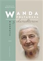 Wanda Półtawska Biografia z charakterem - Tomasz Krzyżak