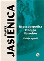 Rzeczpospolita obojga narodów Dzieje agonii