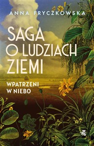 Saga o ludziach ziemi. Wpatrzeni w niebo - Księgarnia Niemcy (DE)