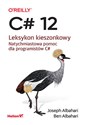 C# 12. Leksykon kieszonkowy 