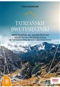 Tatrzańskie dwutysięczniki. Przewodnik po najwyższych szczytach i przełęczach w Tatrach polskich i słowackich. MountainBook
