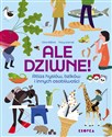 Ale dziwne Atlas hysiów, bzików i innych osobliwości