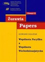 Wspólnota Pacyfiku a Wspólnota Wschodnioazjatycka - Edward Haliżak