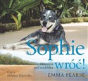 [Audiobook] Sophie wróć Historia psa-rozbitka