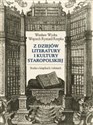 Z dziejów literatury i kultury staropolskiej Studia o książkach i tekstach