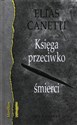 Księga przeciwko śmierci - Elias Canetti