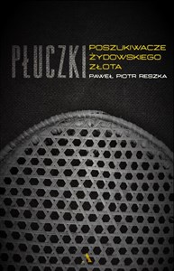 Płuczki W poszukiwaniu żydowskiego złota - Księgarnia UK