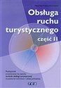 Obsługa ruchu turystycznego Część 2 Podręcznik do zawodu technik obsługi turystycznej. Szkoła ponadgimnazjalna - Maria Peć, Iwona Michniewicz