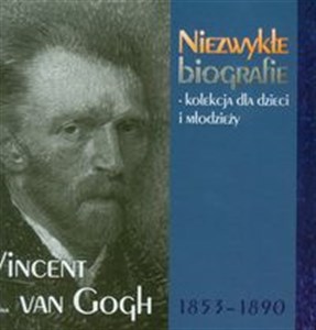 Vincent Van Gogh 1853-1890