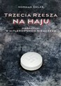 Trzecia Rzesza na haju Narkotyki w hitlerowskich Niemczech - Norman Ohler