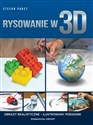 Rysowanie w 3D Obrazy realistyczne - Ilustrowany poradnik