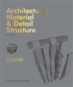 Architectural Material & Detail Structure Concrete