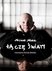 Michał Milka Łączę światy - Księgarnia UK