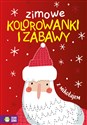 Zimowe kolorowanki i zabawy z mikołajem - Opracowanie Zbiorowe