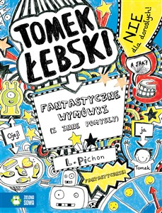 Tomek Łebski Tom 2 Fantastyczne wymówki (i inne pomysły) - Księgarnia Niemcy (DE)