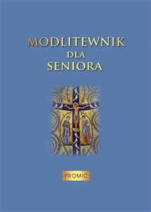 Modlitewnik dla seniora  - Księgarnia UK