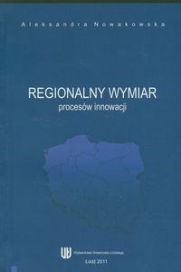 Regionalny wymiar procesów innowacji