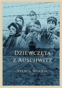 Dziewczęta z Auschwitz - Księgarnia UK