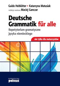 Deutsche Grammatik fur alle Repetytorium gramatyczne języka niemieckiego nie tylko dla maturzystów