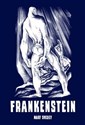 Frankenstein czyli współczesny Prometeusz - Mary Shelley