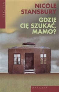 Gdzie cię szukać, mamo?