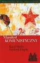 Manifest komunistyczny - Karol Marks, Fryderyk Engels