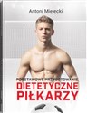 Podstawowe przygotowanie dietetyczne piłkarzy