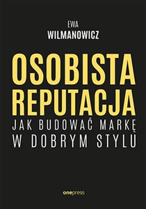 Osobista reputacja Jak budować markę w dobrym stylu - Księgarnia Niemcy (DE)