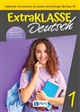 Extraklasse Deutsch 1 Materiały ćwiczeniowe do języka niemieckiego dla klasy VII 
