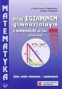 Matematyka Przed egzaminem gimnazjalnym z matematyki od roku 2012 Zbiór zadań otwartych i zamkniętych