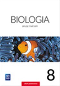 Biologia 8 Zeszyt ćwiczeń Szkoła podstawowa - Księgarnia UK