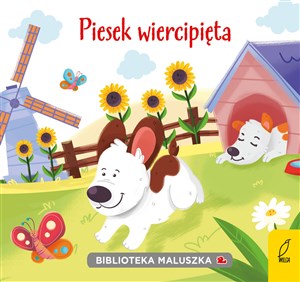 Biblioteka maluszka Piesek wiercipięta