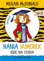 Hania Humorek idzie na studia - Megan McDonald