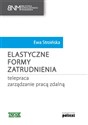 Elastyczne formy zatrudnienia Telepraca. Zarządzanie pracą zdalną