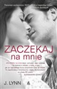 Zaczekaj na mnie - J. Lynn