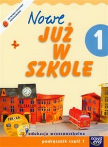 Nowe Już w szkole 1 Podręcznik z płytą CD Część 1 edukacja wczesnoszkolna