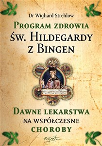 Leczenie chorób duszy Terapia Hildegardowa dla cierpiących na depresję, lęki, napięcia i stres - Księgarnia UK