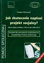 Jak skutecznie napisać projekt socjalny? Nowa edycja środków z EFS na lata 2007-2013