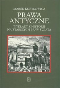 Prawa antyczne Wykłady z historii najstarszych praw świata